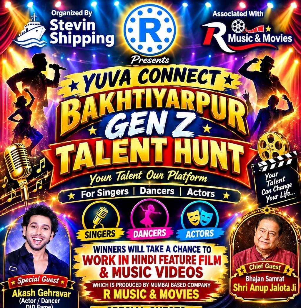 Yuva Connect Bakhtiyarpur Gen Z Talent Hunt — for singers, dancers and actors